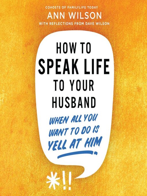 Title details for How to Speak Life to Your Husband by Ann Wilson - Wait list